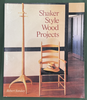 Shaker Style Wood Projects by Robert Sonday