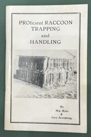 PROficient Raccoon Trapping and Handling by Gary Armstrong and Michael L. Mohr