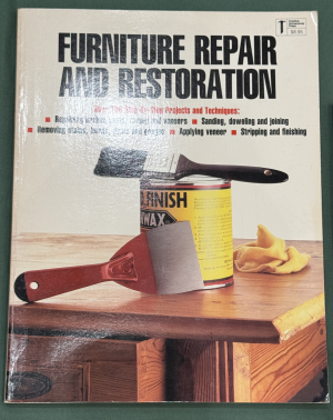 Furniture Repair and Restoration by Len Hilts and Kay Hilts