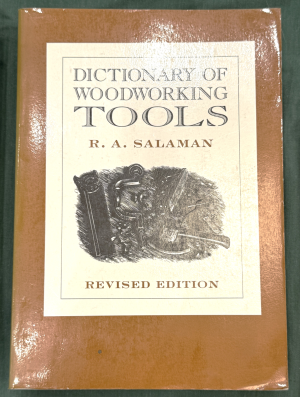 Dictionary of Woodworking Tools by R. A. Salaman