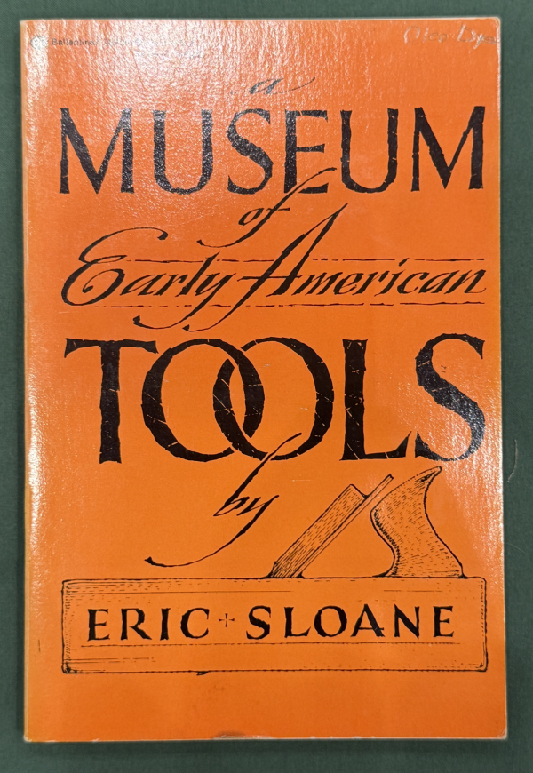 A Museum of Early American Tools by Eric Sloane