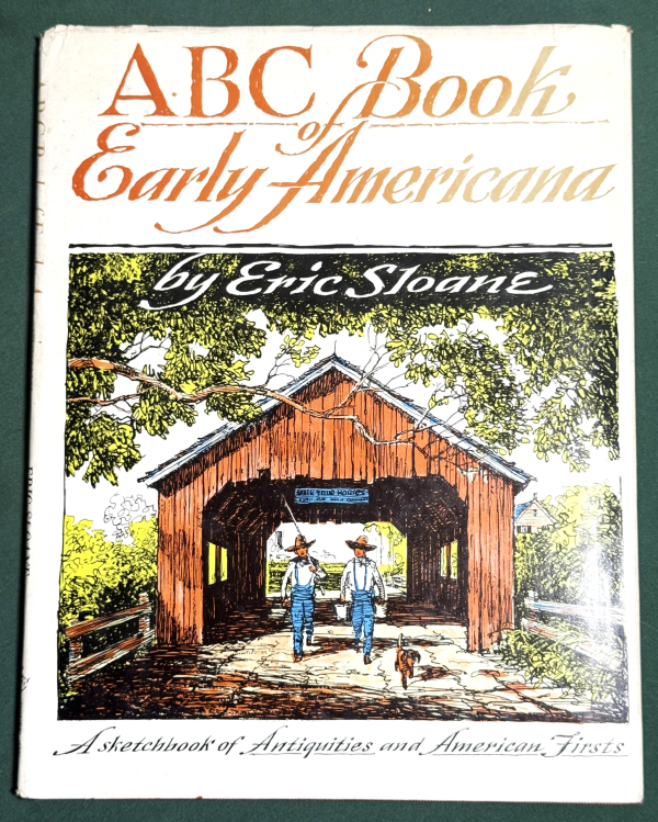 ABC Book of Early Americana: A Sketchbook of Antiquities and American Firsts by Eric Sloane